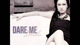 Dare Me - Dervla