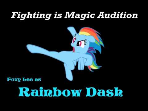 Foxy Lee- Rainbow Dash Fighting is Magic Audition
