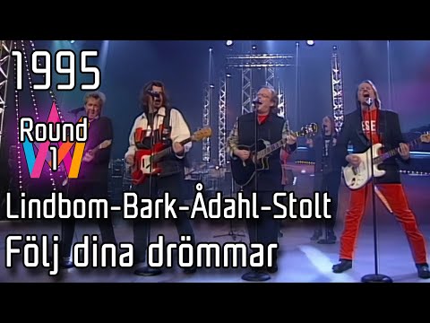 Melodifestivalen 1995 – 10a. Följ dina drömmar – Lindbom-Bark-Ådahl-Stolt