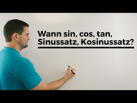 Wann sin, cos, tan, Sinussatz, Kosinussatz? Trigonometrie | Mathe by Daniel Jung