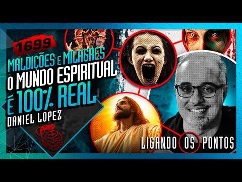 O MUNDO ESPIRITUAL É 100% REAL: DANIEL LOPEZ -  Inteligencia Ltda. Podcast #1699