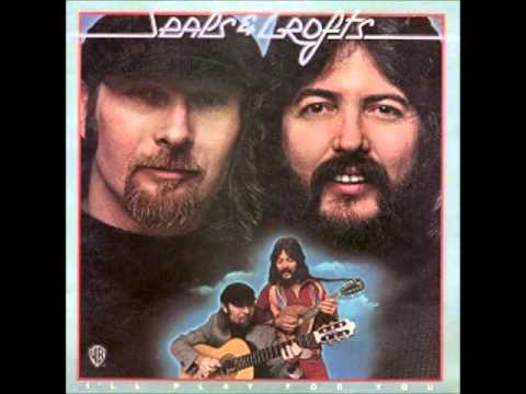 Seals & Crofts - I'll Play For You