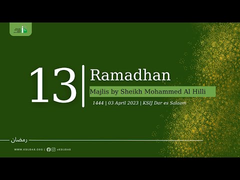 Majlis by Sheikh Mohammed Al Hilli: 3 April 2023 | 13 Ramadhan 1444