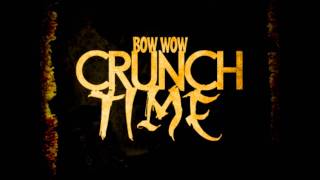 Bow Wow - Crunch Time (Instrumental)