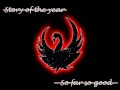 Story of the year - So far so good 