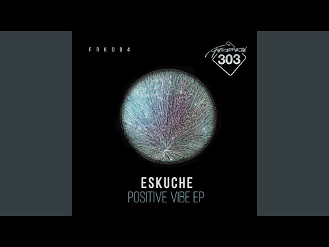 Positive Vibe (Original Mix)