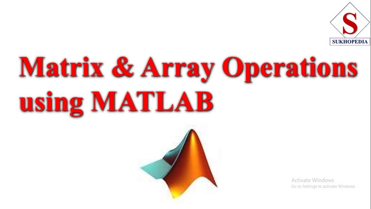 Matrix & Array Operations using MATLAB | #MATLAB #Matrix