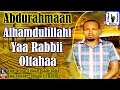 Alhamdulillahi Yaa Rabbii Oltahaa Abduraahman Hussein Nashidaa Afaan Oromo