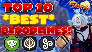 Top 10 *BEST* Meta Bloodlines In The NEW Update of Shindo Life
