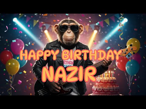 NAZIR Happy Birthday Song - Happy Birthday to Nazir