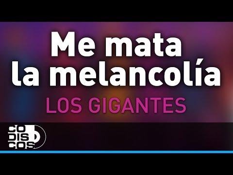 Me Mata La Melancolía, Los Gigantes Del Vallenato - Audio