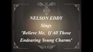 Nelson Eddy Sings - Believe Me