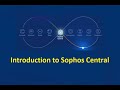 Introduction to Sophos Central 
