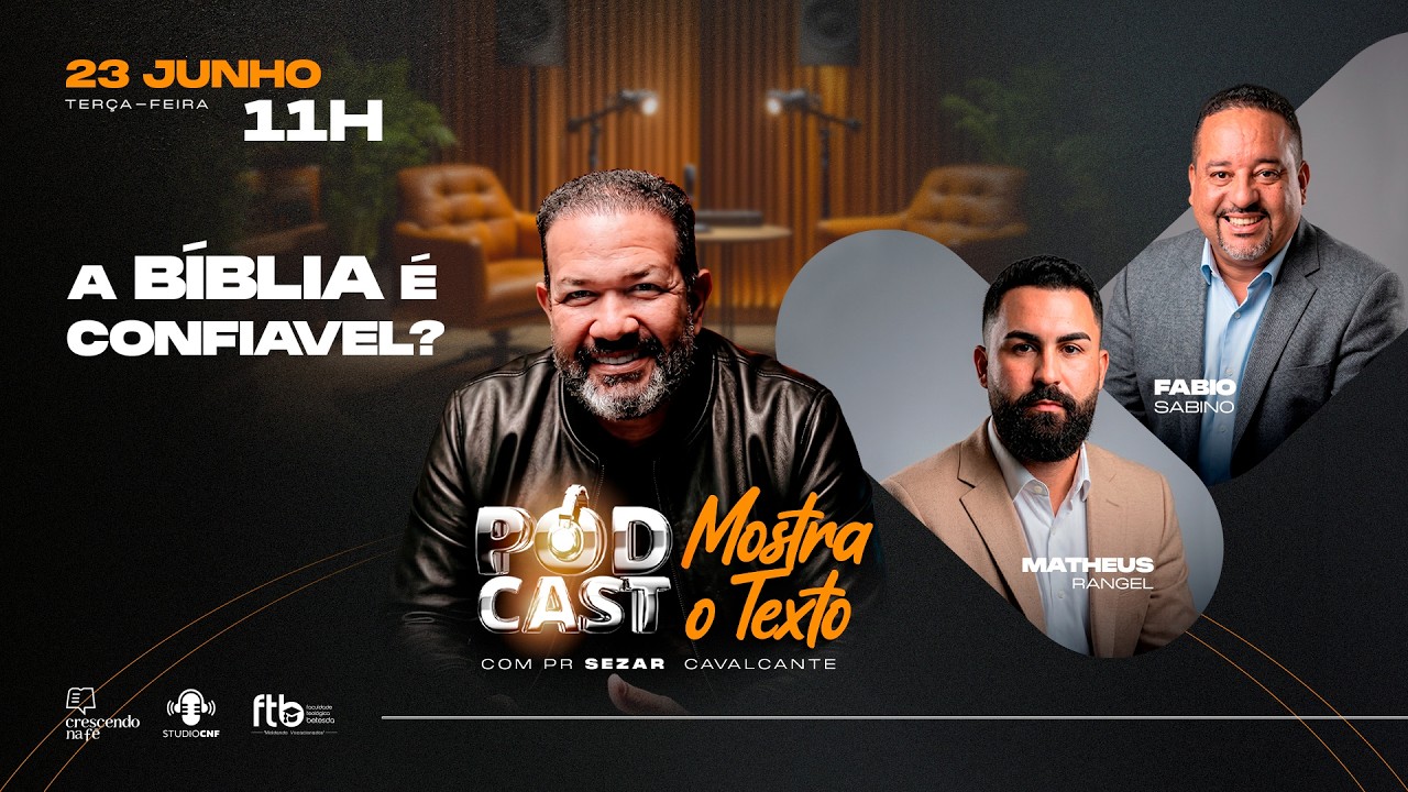 A BÍBLIA É CONFIÁVEL? PROF. FABIO SABINO, PROF. MATEUS E PR. SEZAR CAVALCANTE - 23/06/26 (AO VIVO)