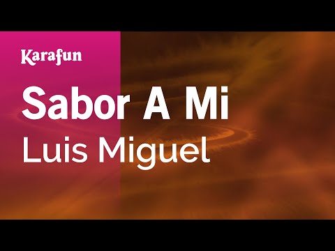 Sabor A Mi - Luis Miguel | Karaoke Version | KaraFun