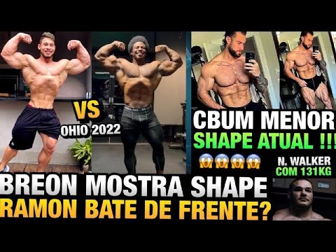 CBUM MOSTRA SHAPE ATUAL ( -14KG) - RAMON VS BREON, RIVAL ATUALIZA RUMO A OHIO - NICK WALKER 131KG