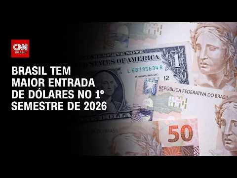 Brasil tem maior entrada de dólares no primeiro semestre; veja análise | CNN PRIME TIME