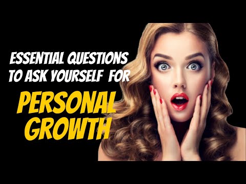15 Questions You MUST Ask Yourself For Personal Growth