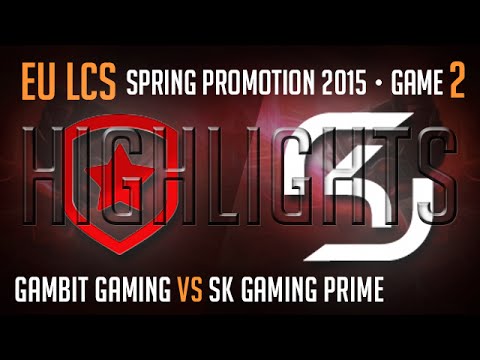Gambit Gaming vs SK Gaming Prime Game 2 Highlights S5 EU LCS Spring Promotion Bo5 GMB vs SKP G2