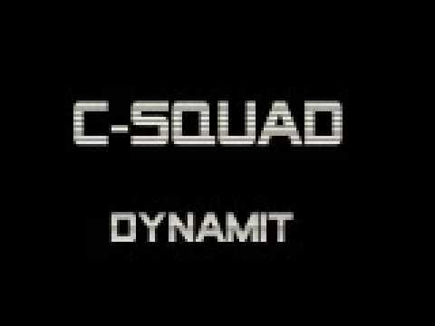 C-Squad - Dynamit