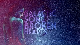 Galactic Song for Broken Hearts | Emotional Fantasy Pop Music