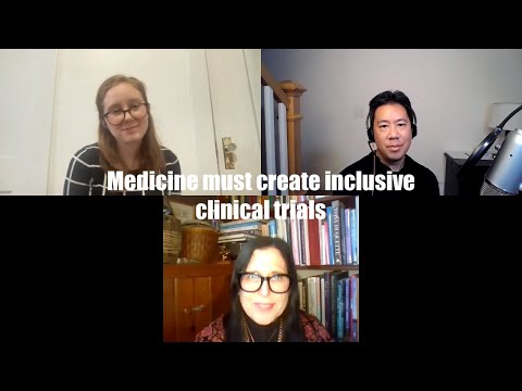 Medicine must create inclusive clinical trials