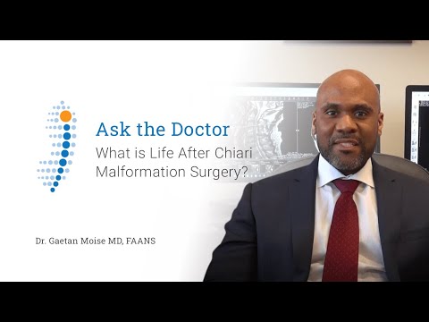 What is Life After Chiari Malformation Surgery? - Dr. Gaetan Moise