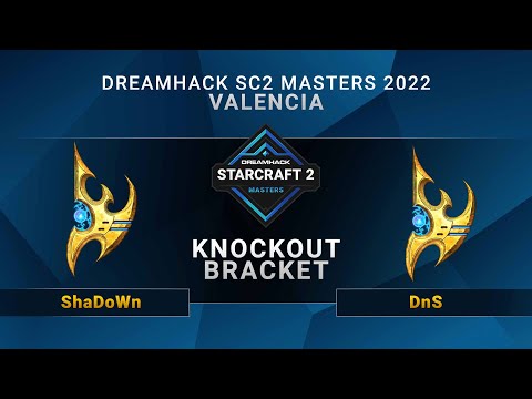 SC2 - ShaDoWn vs DnS - Knockout Bracket - DreamHack SC2 Masters: Valencia 2022