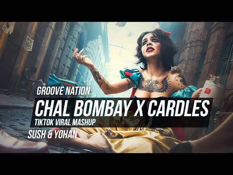 Chal Bombay X Cradles | Divine | TikTok Viral Mashup | Sush & Yohan | Groove Nation