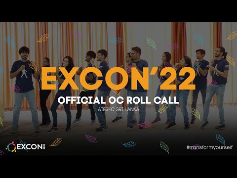 Expansion Conference 2022 - OC Roll Call - AIESEC Sri Lanka (ExCon'22)