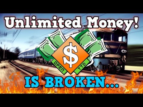Open TTD IS A PERFECTLY BALANCED GAME WITH NO EXPLOITS - Excluding Unlimited Money Glitch Is Broken