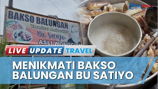Lezatnya Bakso Balungan Bu Satiyo Berdiri sejak 1987, Suguhkan Kenikmatan Tetelan hingga Koyor Enak