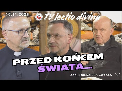 Before the end of the world...TV Lectio divina - XXXIII Sunday in Ordinary Time "C" (Lk 21:5-19)