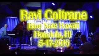 Ravi Coltrane @ Blue Note Hawaii 5-17-2016