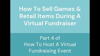 How To Sell Games And Retail Items During A Virtual Fundraiser