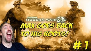 Max Returns to his Roots: Call of Duty MW 2! Part 1 - YoVideogames