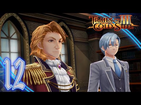 Trails of Cold Steel III Playthrough (12) - Papa Hyarms