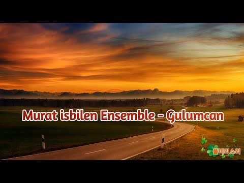 Murat isbilen Ensemble - Gulumcan