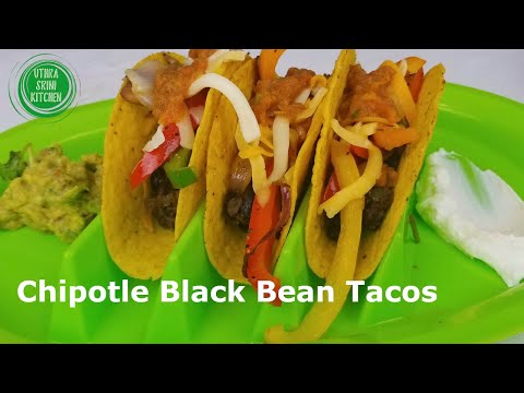 Chipotle Black Bean Tacos | How to make Black Bean Tacos | Easy Black Bean Tacos for kids