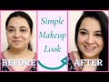 Simple Makeup Look | Everyday Makeup Look | No Foundation Makeup Look