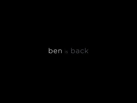 Ben Is Back
