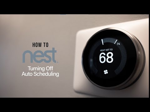 Nest Learning Thermostat | How To: Turn Off Auto Schedule
