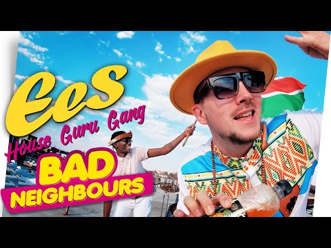 EES feat. House Guru Gang - "Bad Neighbours" (official music video)