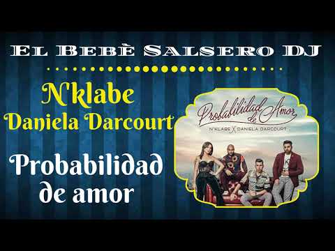 N'klabe feat. Daniela Darcourt - Probabilidad de amor (Salsa 2019)