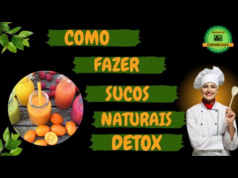 COMO FAZER SUCOS NATURAIS DETOX [MARMITA FIT CONGELADA] bônus