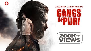 Gangs Of Puri | Streaming Now | Official Trailer | Odia Web Series |  Kanccha Lannka Original