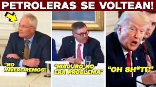 FALLA PLAN TRUMP! PETROLERAS SE VOLTEAN. RECLAMAN X MADURO ¡TÓMALA!
