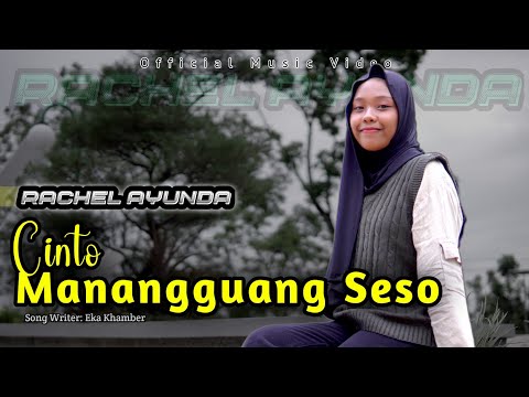 Rachel Ayunda - Cinto Manangguang Seso [ Official Music Video ] Lagu Minang Terbaru 2024