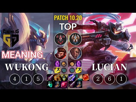 GEN Meaning Wukong vs Lucian Top - KR Patch 10.20