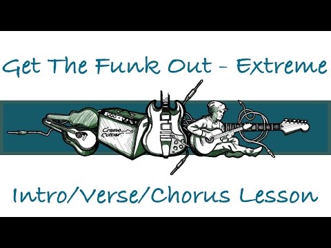 Get The Funk Out Guitar Lesson Extreme Intro/Verse Chorus